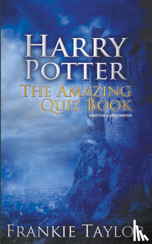 Taylor, Frankie - Harry Potter - The Amazing Quiz Book