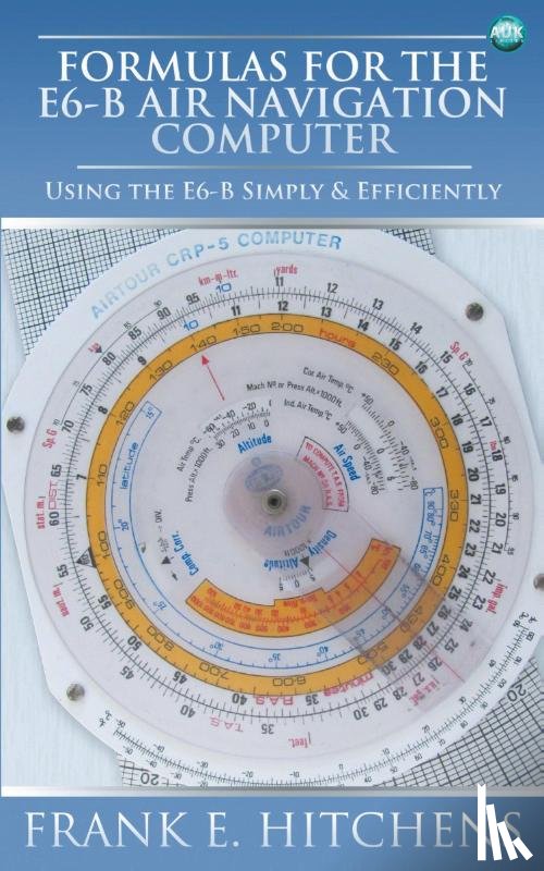 Hitchens, Frank - Formulas for the E6-B Air Navigation Computer