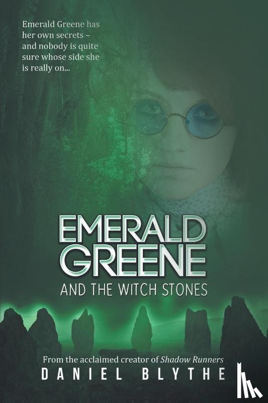 Blythe, Daniel - Emerald Greene and the Witch Stones