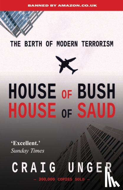 Unger, Craig - House of Bush House of Saud