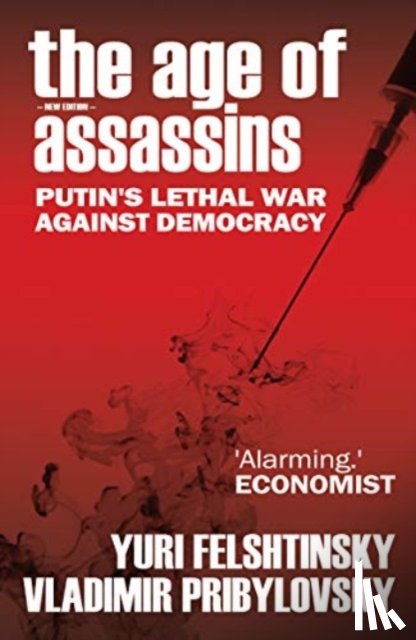 Felshtinksy, Yuri, Pribylovsky, Vladimir - The Age of Assassins