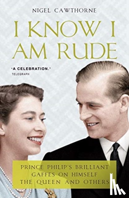 Cawthorne, Nigel - I Know I Am Rude