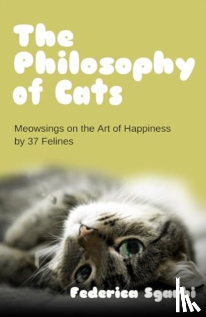 Sgarbi, Federica - The Philosophy of Cats