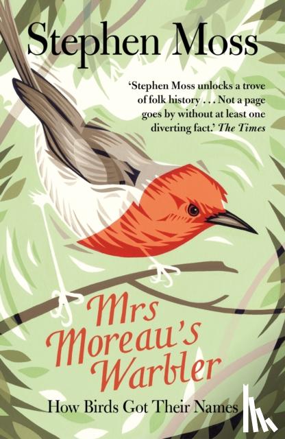 Moss, Stephen - Mrs Moreau's Warbler