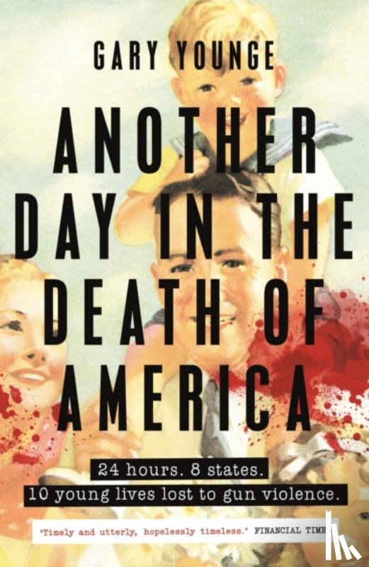 Younge, Gary - Another Day in the Death of America