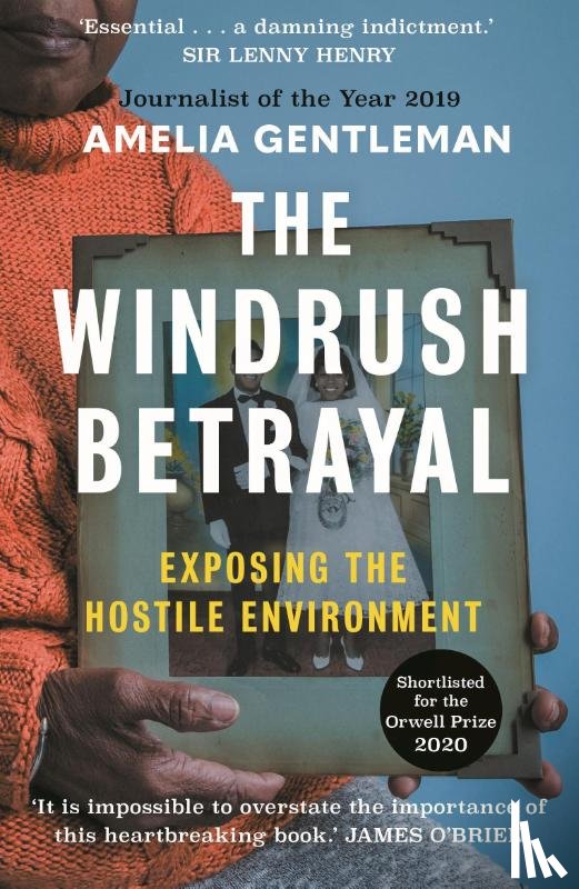 Gentleman, Amelia - The Windrush Betrayal