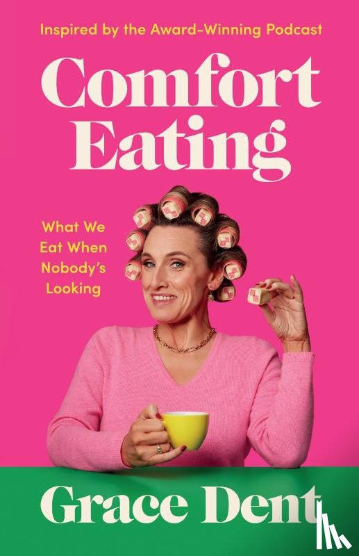 Dent, Grace - Comfort Eating
