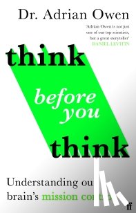 Owen, Adrian - Think Before You Think