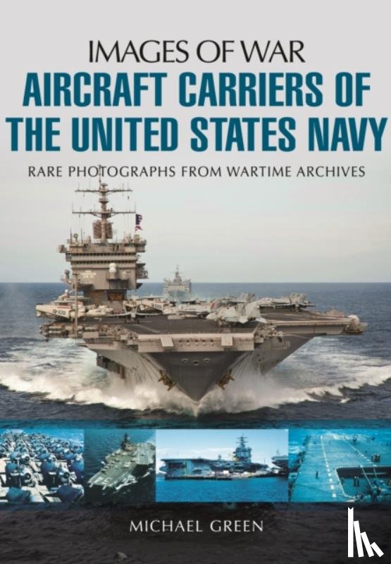 Green, Michael - Aircraft Carriers of the United States Navy