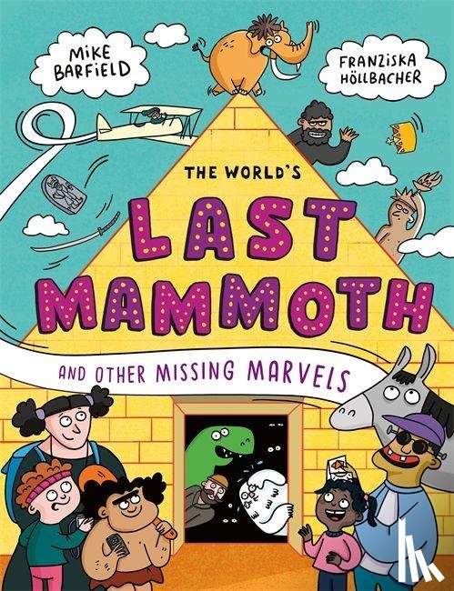 Barfield, Mike - The World's Last Mammoth and Other Missing Marvels
