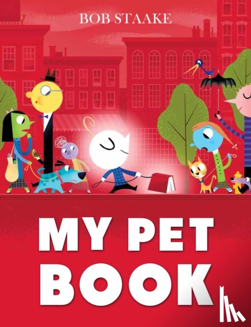 Staake, Bob - My Pet Book