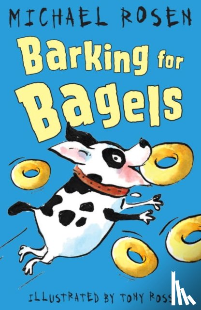 Rosen, Michael - Barking for Bagels