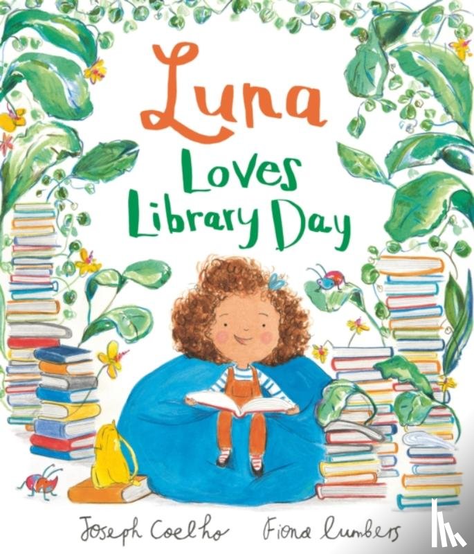 Coelho, Joseph - Luna Loves Library Day