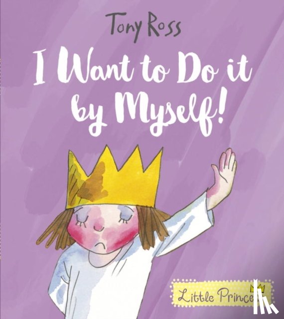 Ross, Tony - I Want to Do It by Myself!