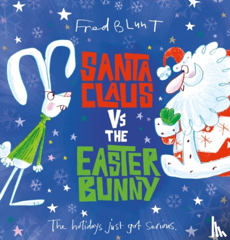 Blunt, Fred - Santa Claus vs The Easter Bunny