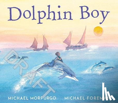 Morpurgo, Michael - Dolphin Boy