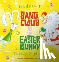 Blunt, Fred - Santa Claus vs The Easter Bunny