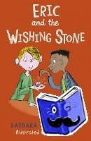 Mitchelhill, Barbara - Eric and the Wishing Stone
