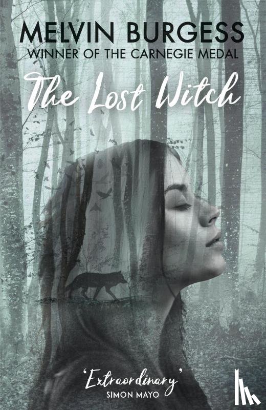 Burgess, Melvin - The Lost Witch