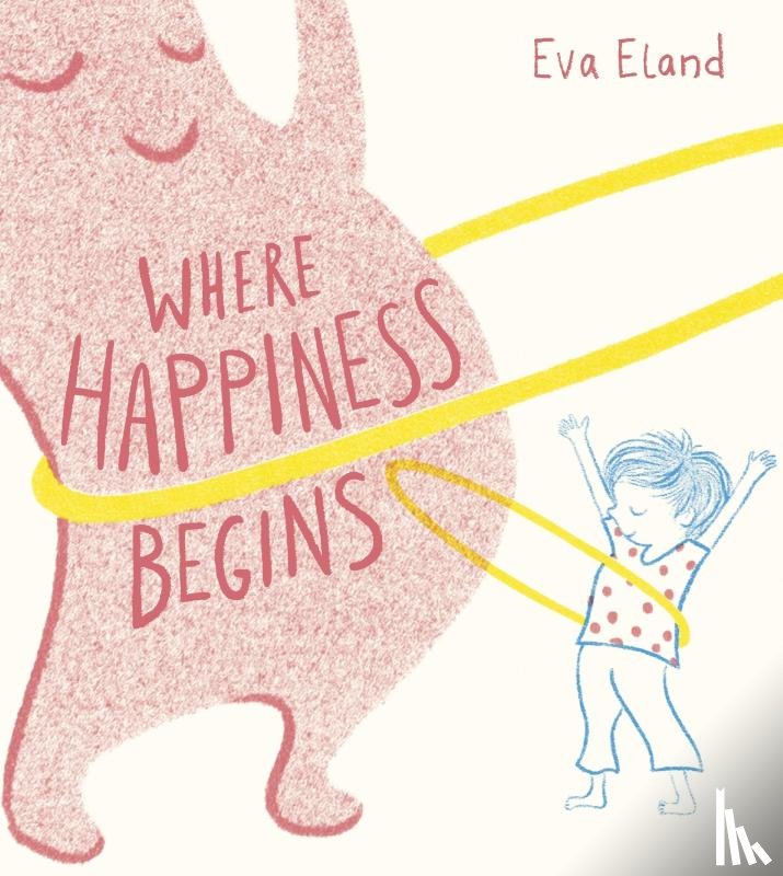 Eland, Eva - Where Happiness Begins