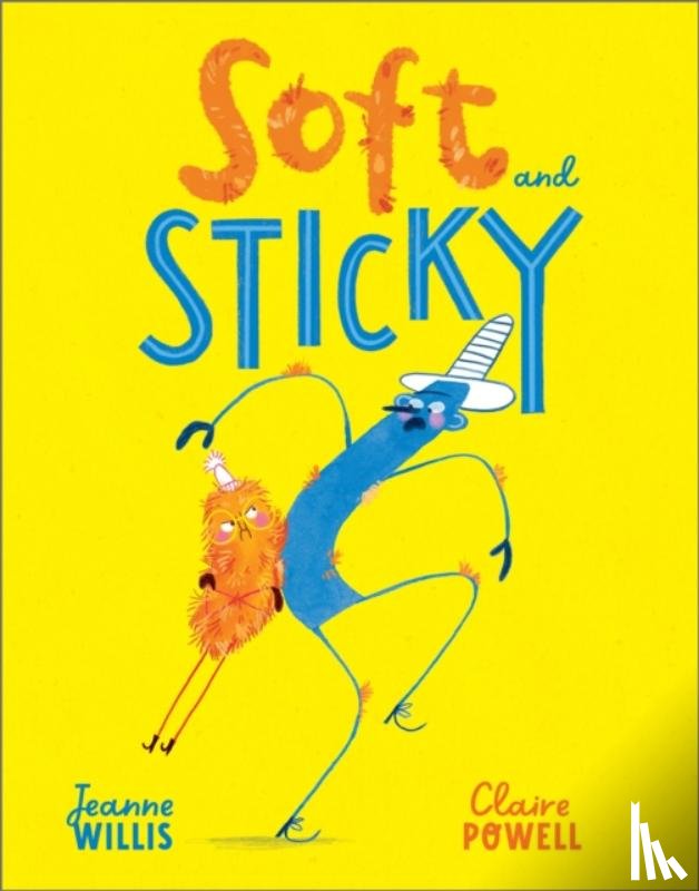 Willis, Jeanne - Soft and Sticky