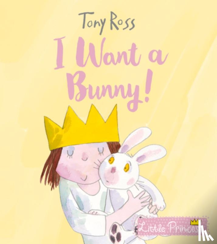 Ross, Tony - I Want a Bunny!