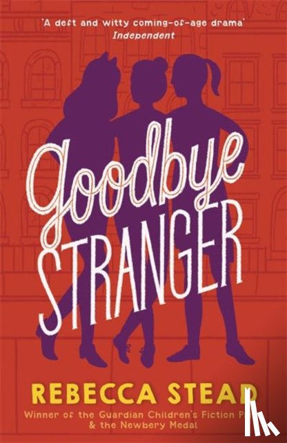 Stead, Rebecca - Goodbye Stranger
