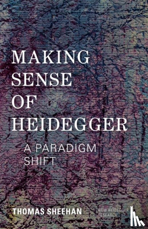 Sheehan, Thomas - Making Sense of Heidegger