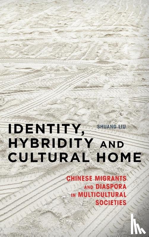 Liu, Shuang - Identity, Hybridity and Cultural Home