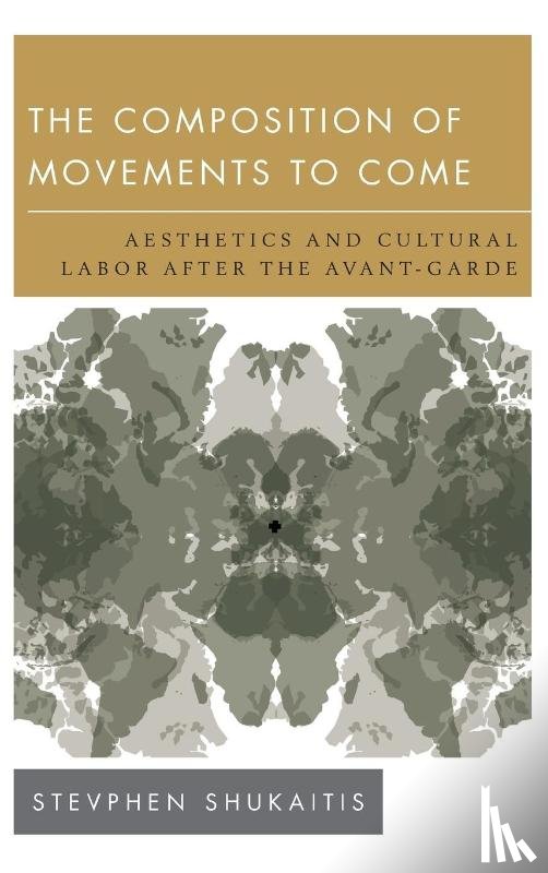 Shukaitis, Stevphen - The Composition of Movements to Come