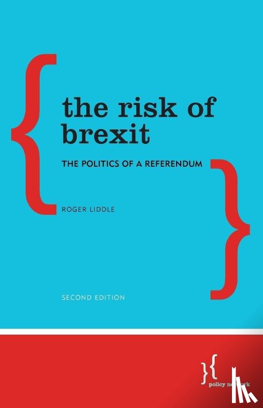 Liddle, Roger - The Risk of Brexit