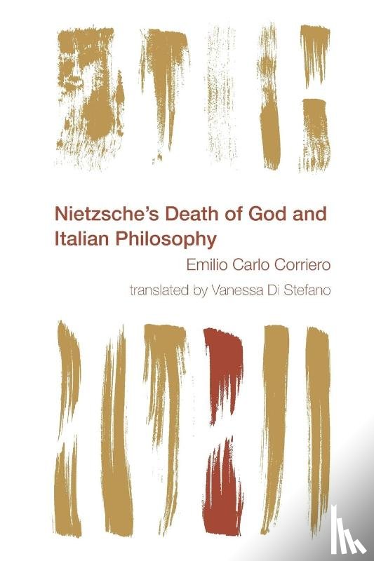 Corriero, Emilio Carlo - Nietzsche's Death of God and Italian Philosophy