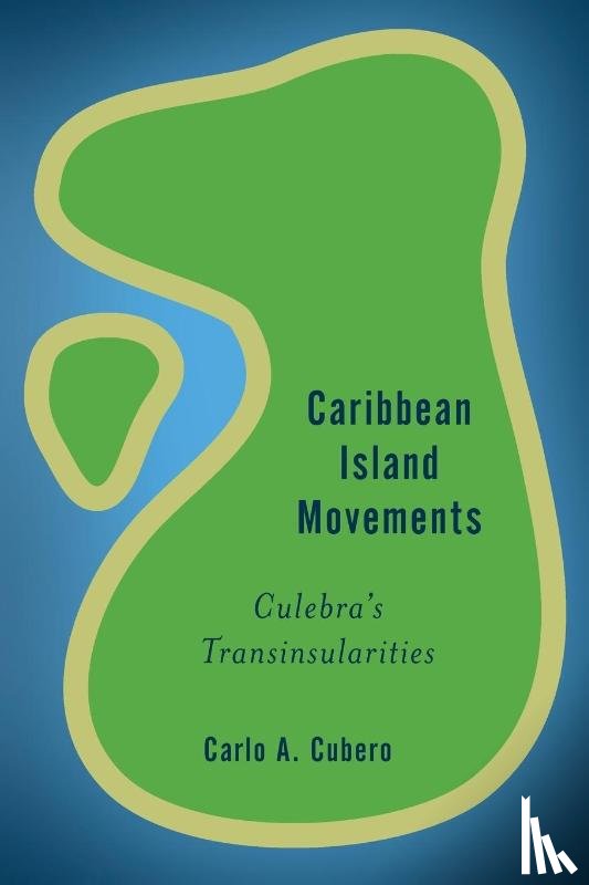 Cubero, Carlo A. - Caribbean Island Movements