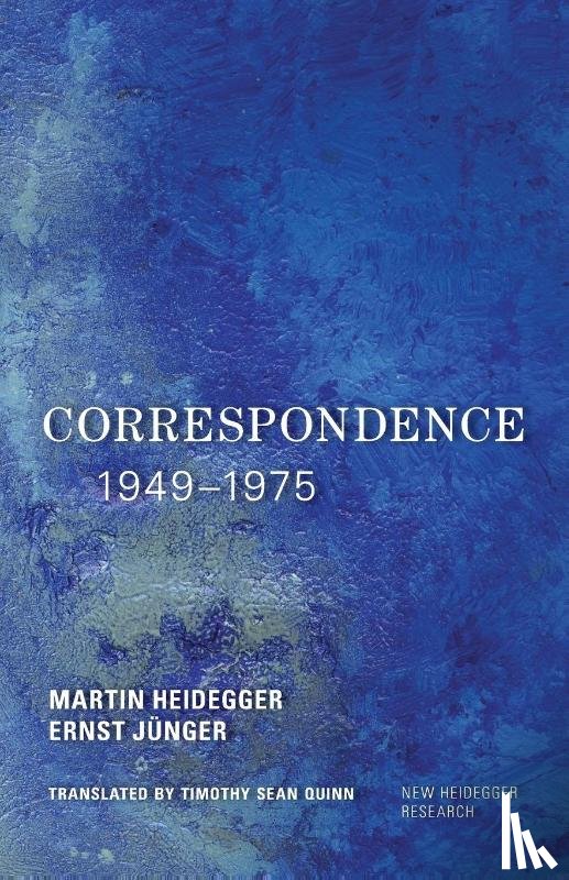 Heidegger, Martin, Junger, Ernst - Correspondence 1949-1975