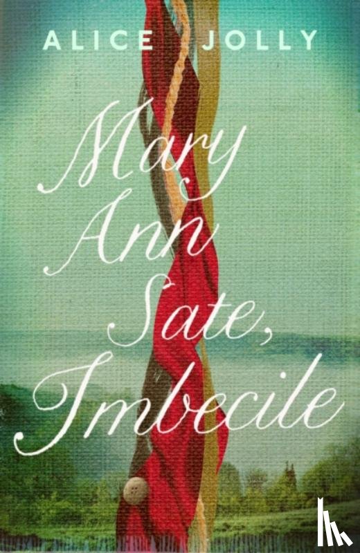 Jolly, Alice - Mary Ann Sate, Imbecile