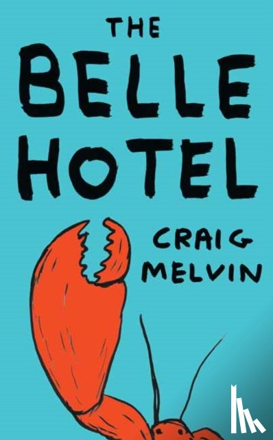 Melvin, Craig - The Belle Hotel