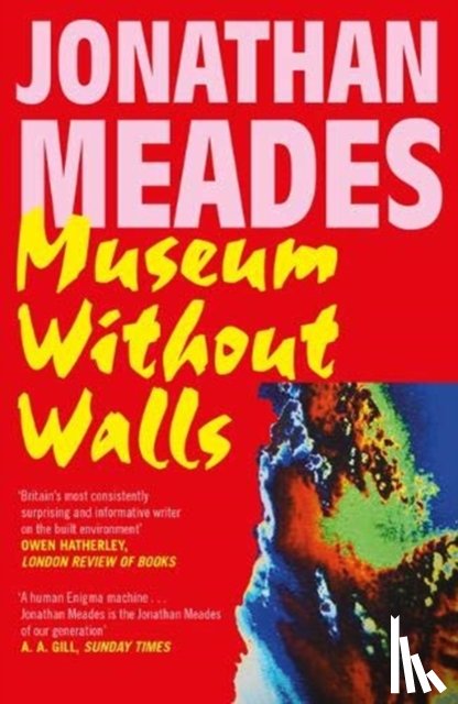 Meades, Jonathan - Museum Without Walls