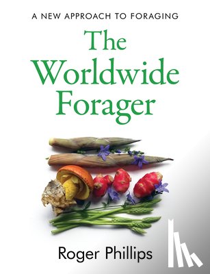 Phillips, Roger - The Worldwide Forager