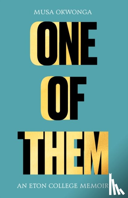 Okwonga, Musa - One of Them