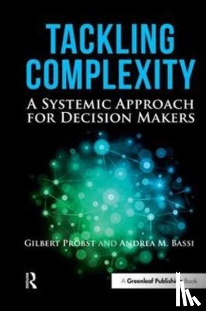 Probst, Gilbert, Bassi, Dr. Andrea - Tackling Complexity