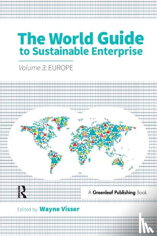  - The World Guide to Sustainable Enterprise - Volume 3: Europe