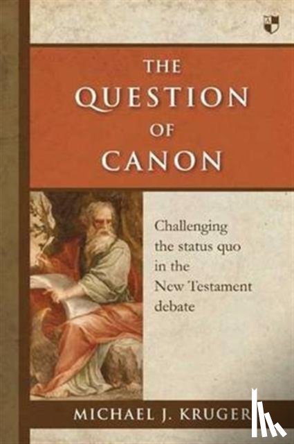 Kruger, Dr Michael J (Author) - The Question of Canon