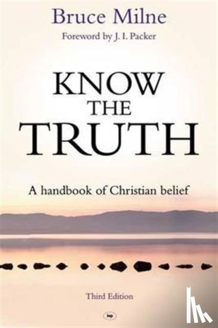 Milne, Bruce (Author) - Know the Truth