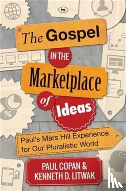 Copan, Paul - The Gospel in the Marketplace of Ideas