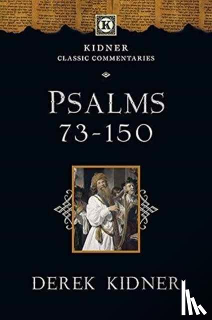 Kidner, Derek - Psalms 73-150