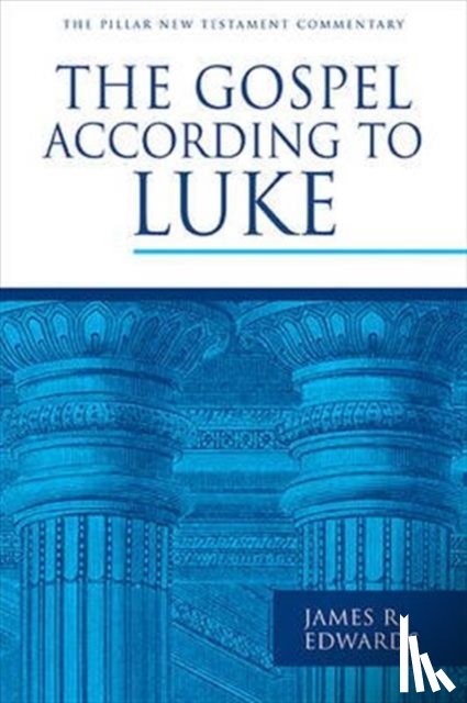 Edwards, James R - The Gospel According to Luke