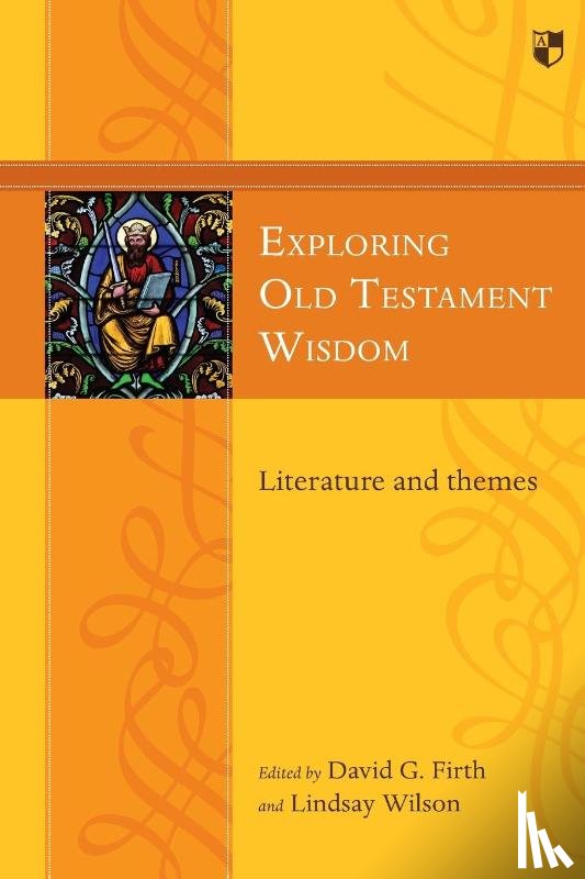 Firth, David G (Author) - Exploring Old Testament Wisdom