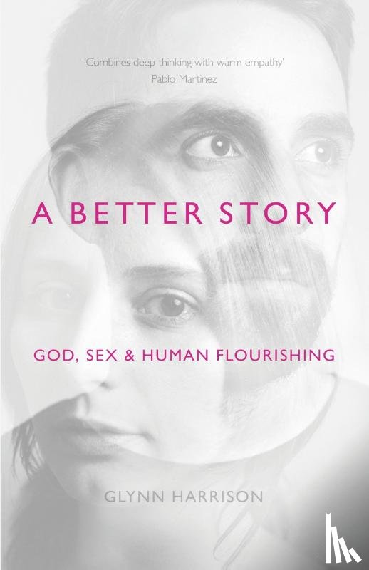 Harrison, Glynn (Author) - A Better Story