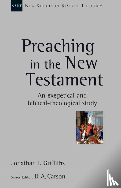 JONATHAN GRIFFITHS - PREACHING IN THE NEW TESTAMENT