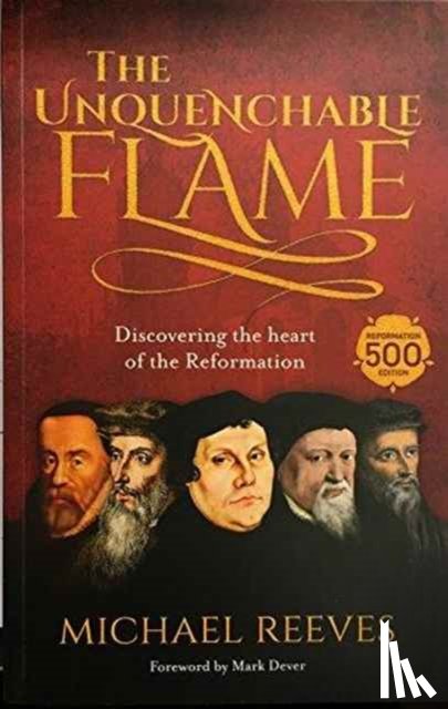 Reeves, Dr Michael - The Unquenchable Flame